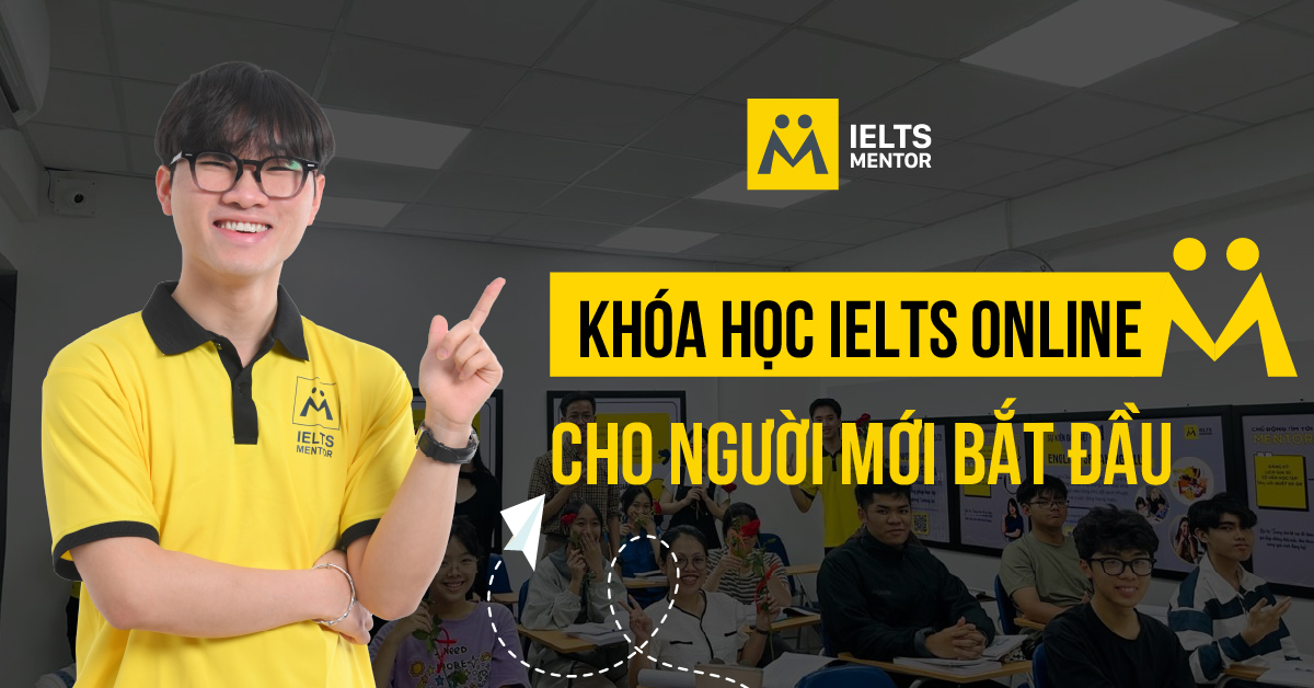 Khóa học IELTS online cho người mới bắt đầu là gì?