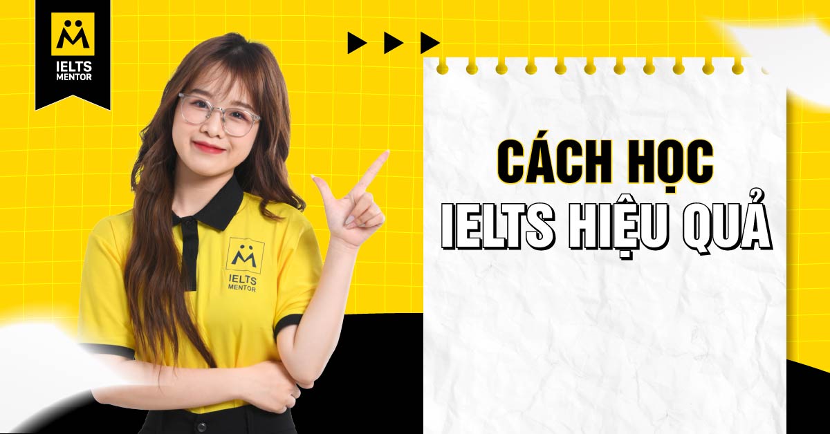 Cách học IELTS hiệu quả cho từng kỹ năng