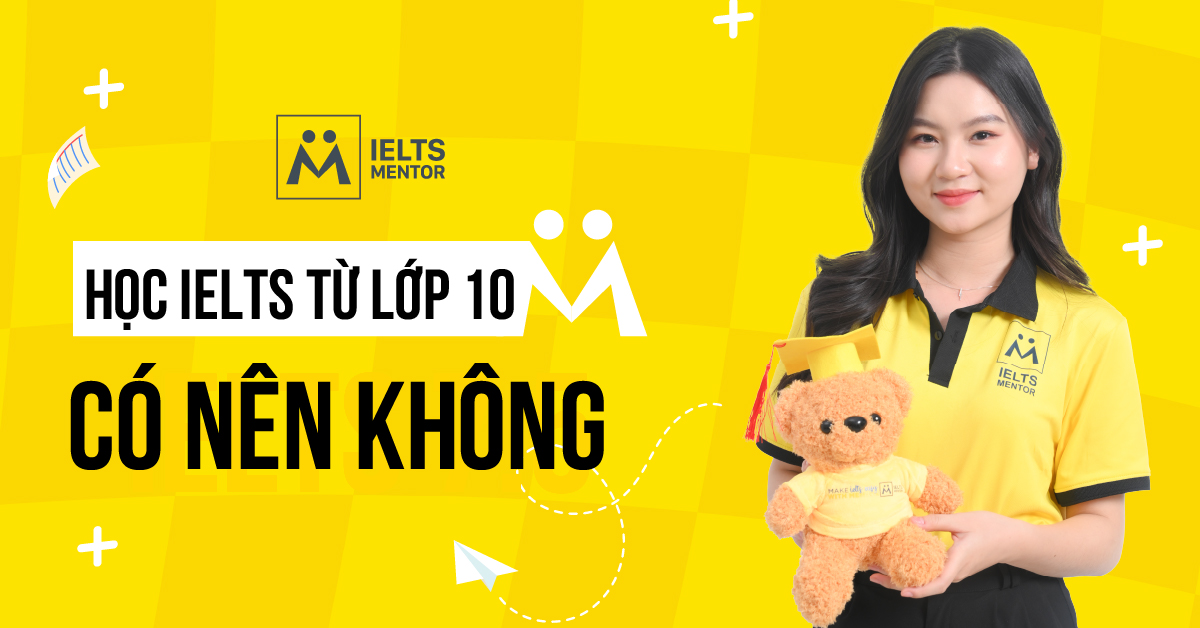 Học IELTS từ lớp 10 có phù hợp với chương trình phổ thông không?