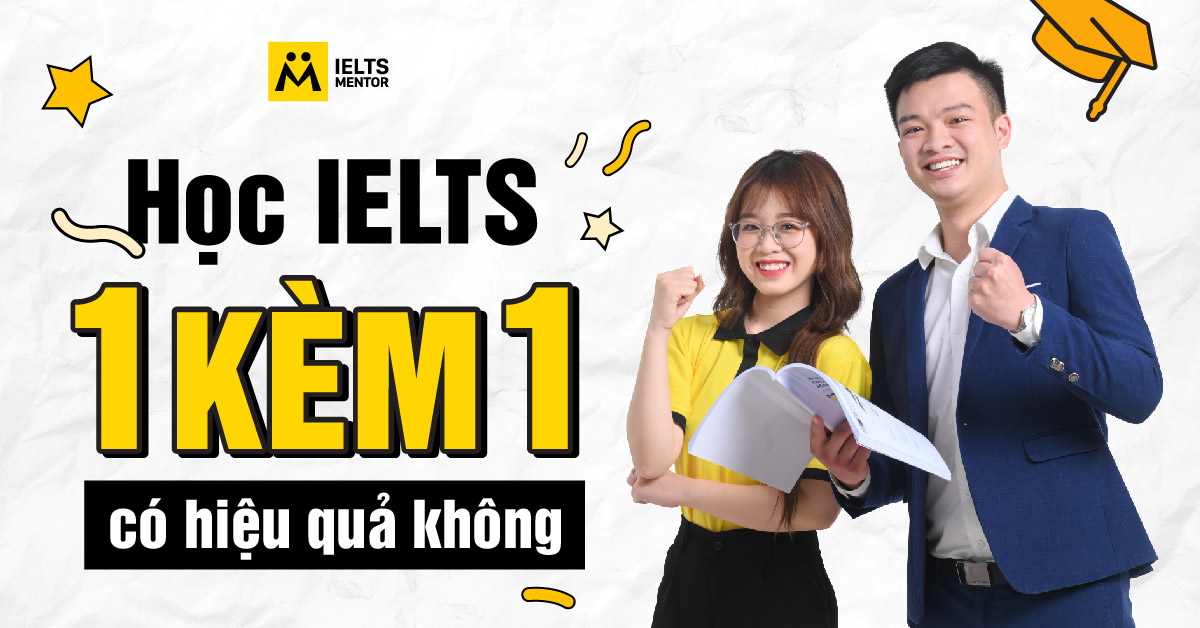 Có nên chọn học 1 kèm 1 tại trung tâm hay học gia sư?