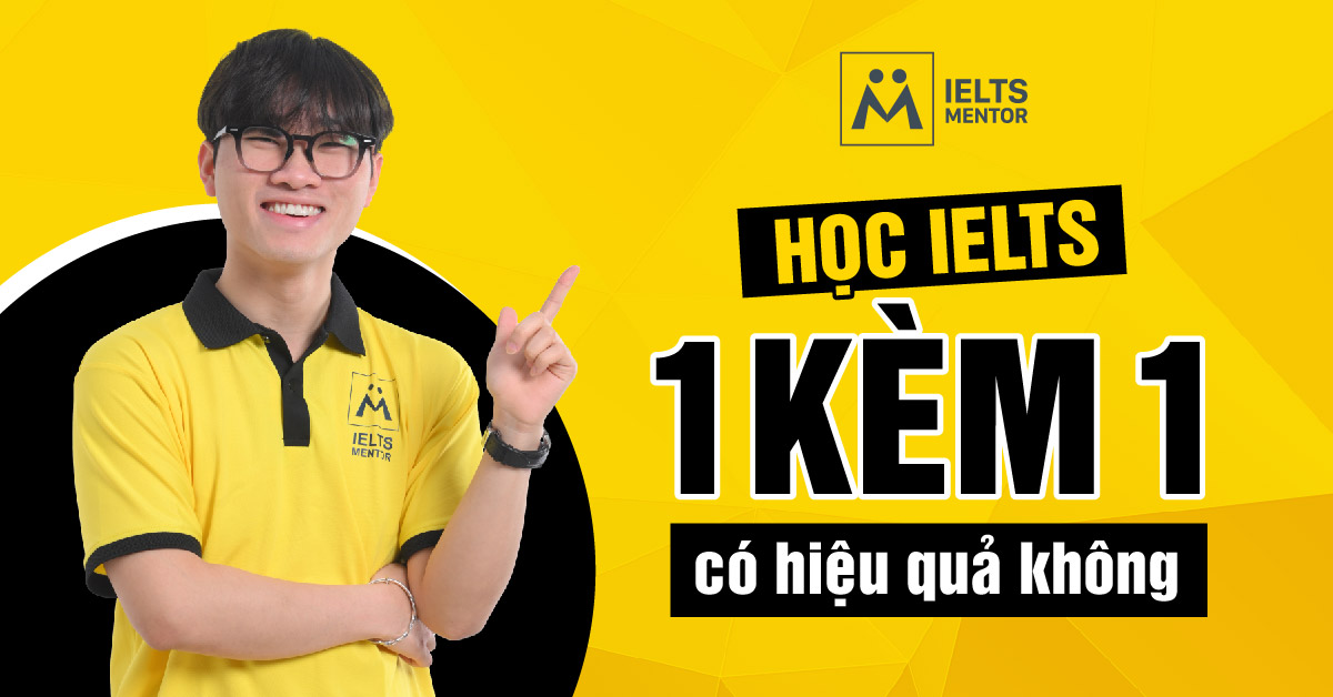 Ai nên học IELTS 1 kèm 1?