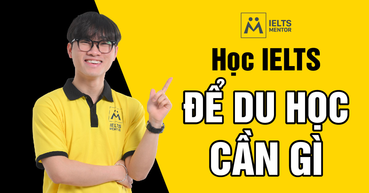 Luyện thi IELTS để xin học bổng cần đạt điểm bao nhiêu?