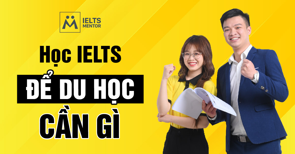 Luyện thi IELTS để xin học bổng cần lưu ý điều gì?