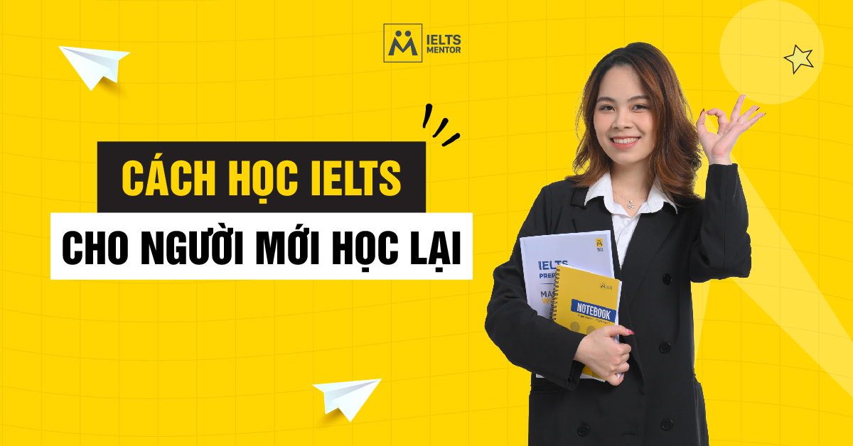 Lộ trình học IELTS 3 giai đoạn cho người học lại