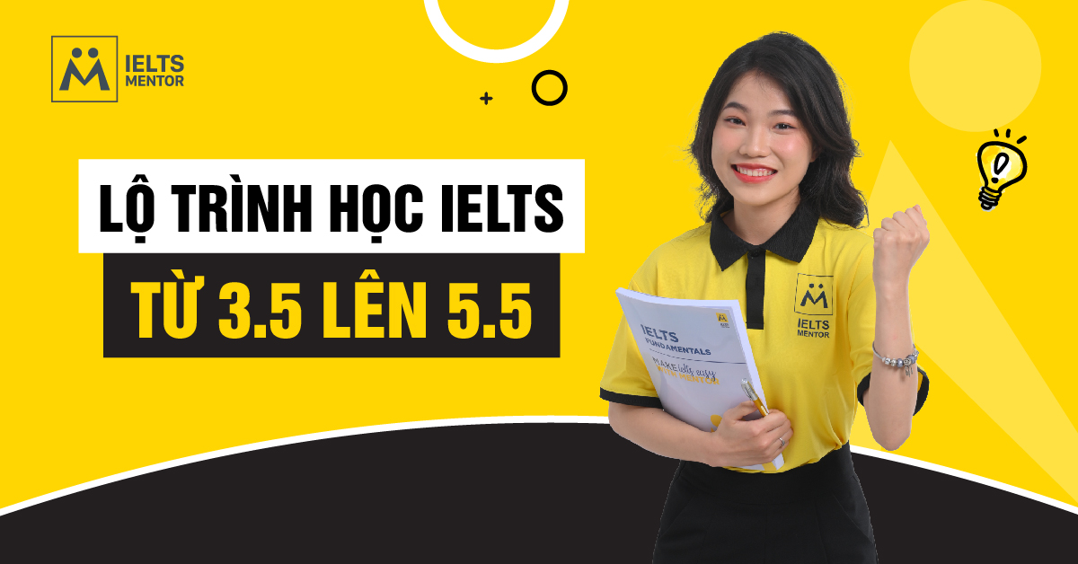 Mất bao lâu để học IELTS từ 3.5 lên 5.5?