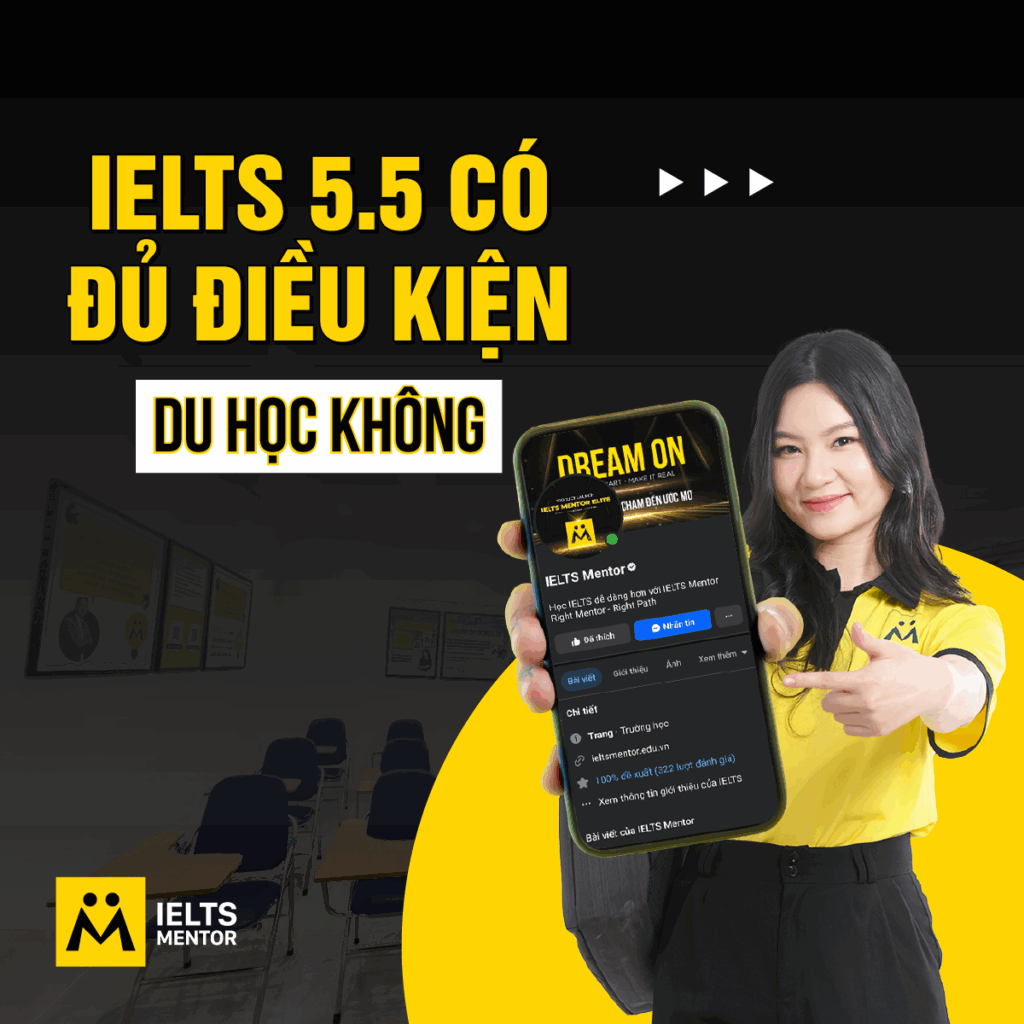 IELTS 5.5 có đủ điều kiện du học không?