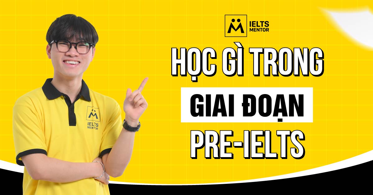 Vì sao cần học Pre-IELTS?