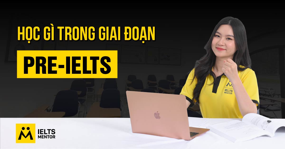 Học Pre-IELTS nên bắt đầu từ lớp mấy?