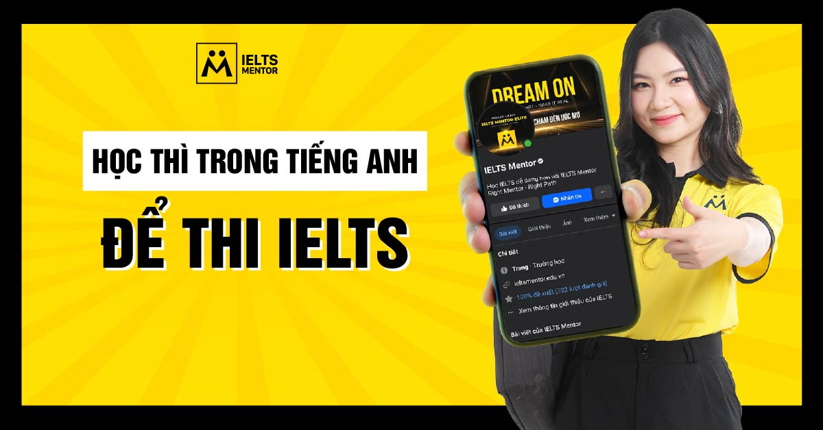 Nên học những thì nào trong tiếng Anh để thi IELTS?