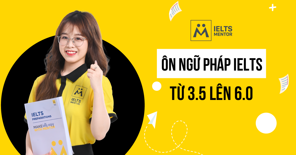 Sai lầm thường gặp khi ôn ngữ pháp IELTS