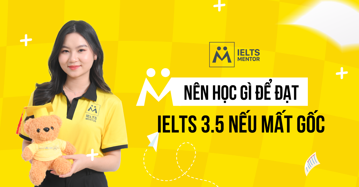 Sai lầm thường gặp khi học để đạt IELTS 3.5