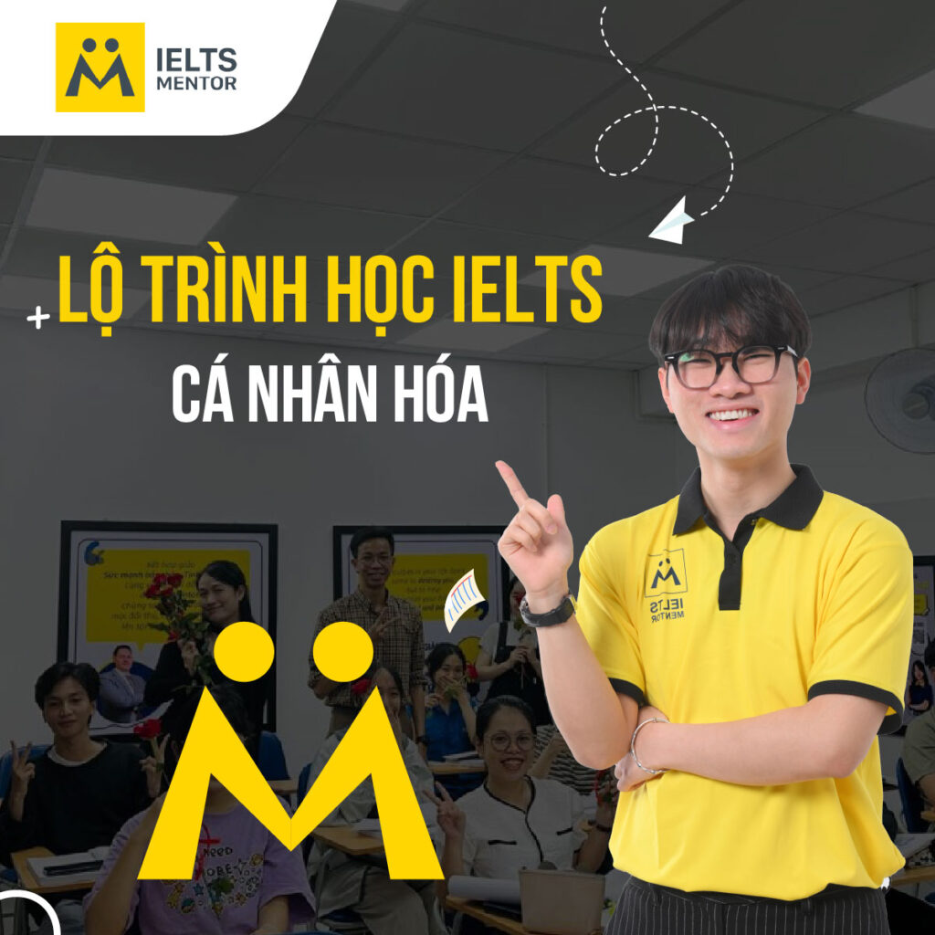Lộ trình học IELTS cá nhân hóa giúp rút ngắn thời gian và đi đúng hướng ngay từ đầu