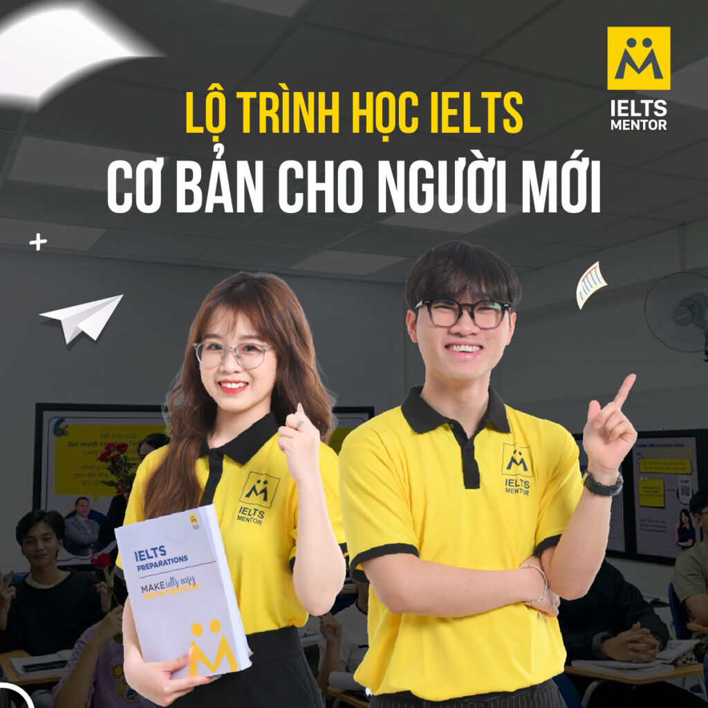 Lộ trình học IELTS cơ bản cho người mới bắt đầu giúp xây nền vững và tiến bộ rõ ràng