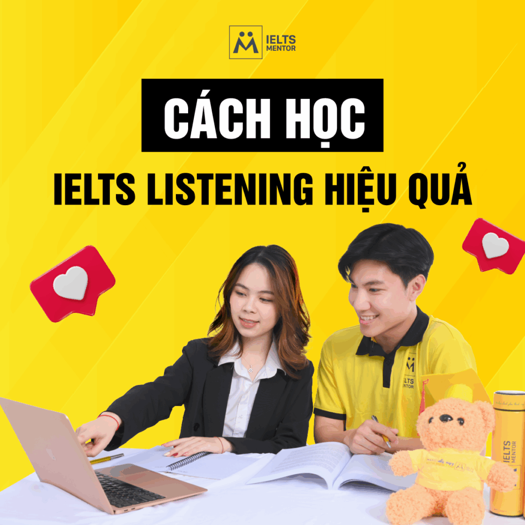 Cách học IELTS Listening hiệu quả cho người mới bắt đầu đến band cao