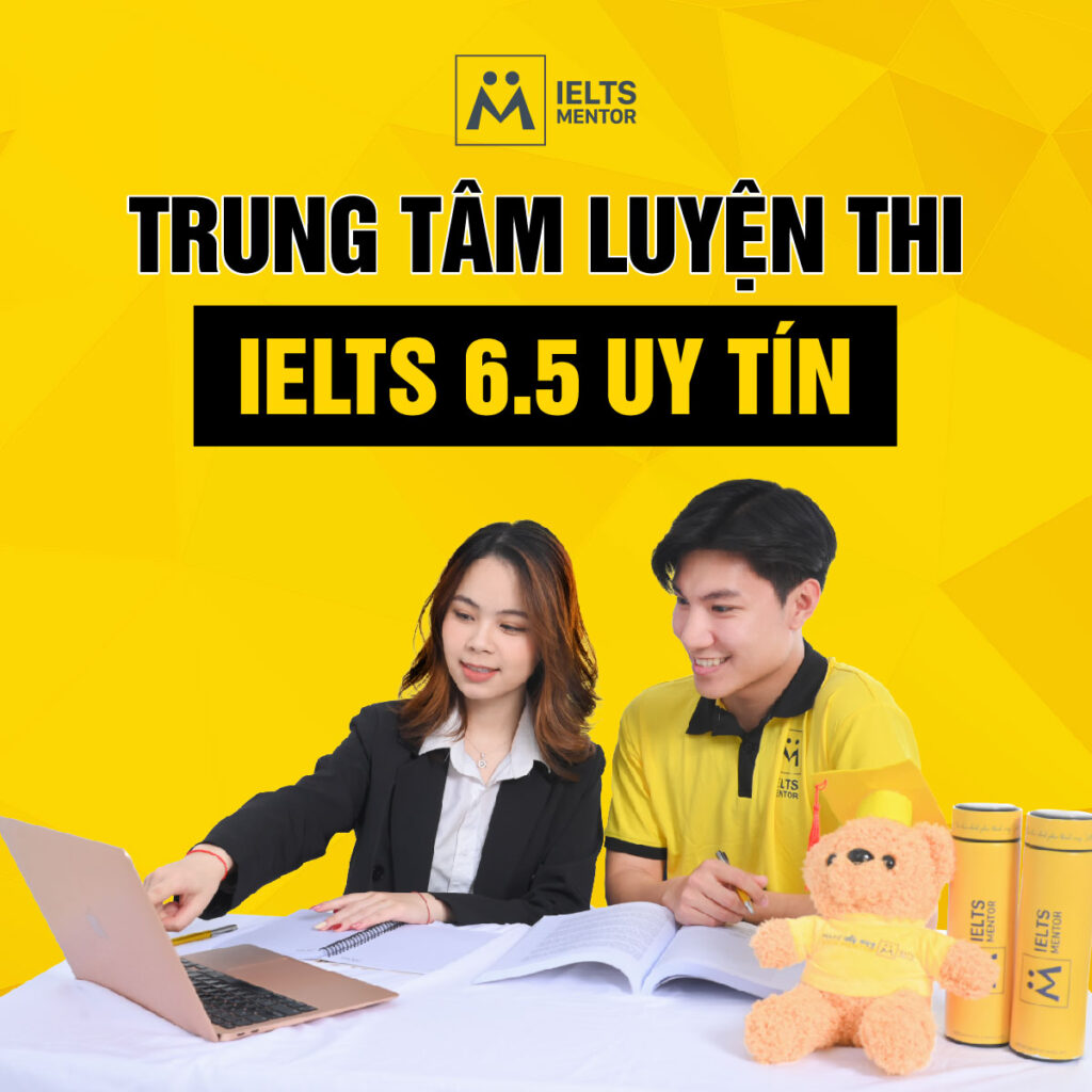 Trung tâm luyện thi IELTS 6.5 uy tín giúp bạn học đúng hướng và đạt kết quả bền vững
