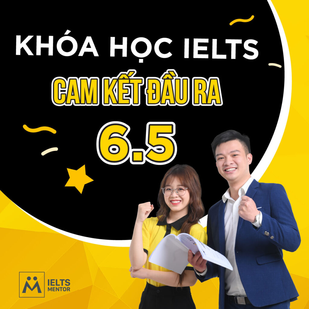 Khóa học IELTS cam kết đầu ra 6.5 có thực sự hiệu quả và nên chọn thế nào