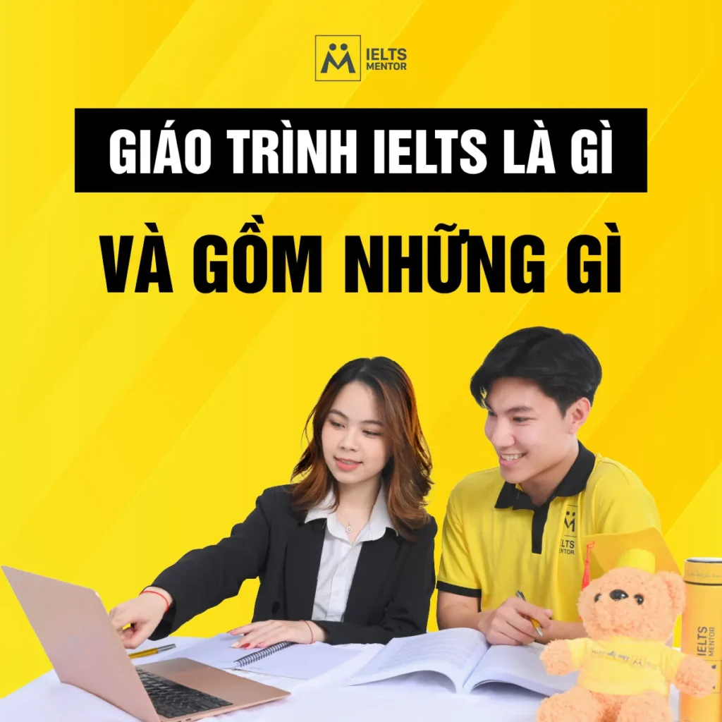 Giáo trình IELTS là gì và gồm những gì mà người học cần biết trước khi bắt đầu