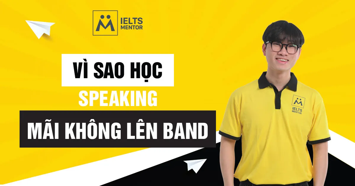 ielts-mentor-giup-ban-cai-thien-speaking-nhu-the-nao