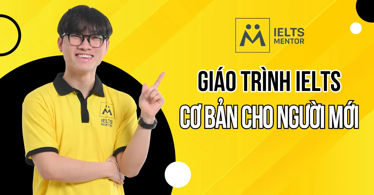 ielts-mentor-va-cach-xay-dung-giao-trinh-cho-nguoi-moi