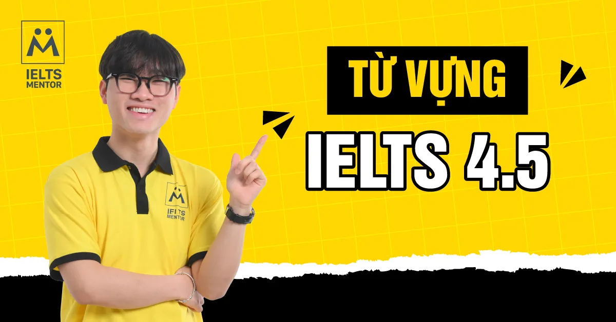 ielts-mentor-giup-ban-hoc-tu-vung-hieu-qua-nhu-the-nao