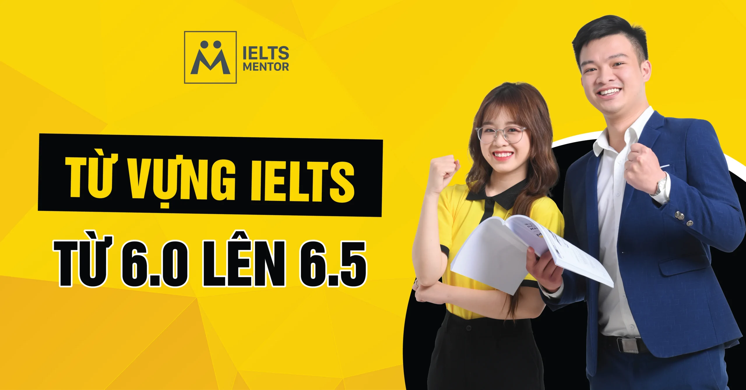 ielts-mentor-giup-hoc-sinh-nang-tu-6-0-len-6-5-nhu-the-nao