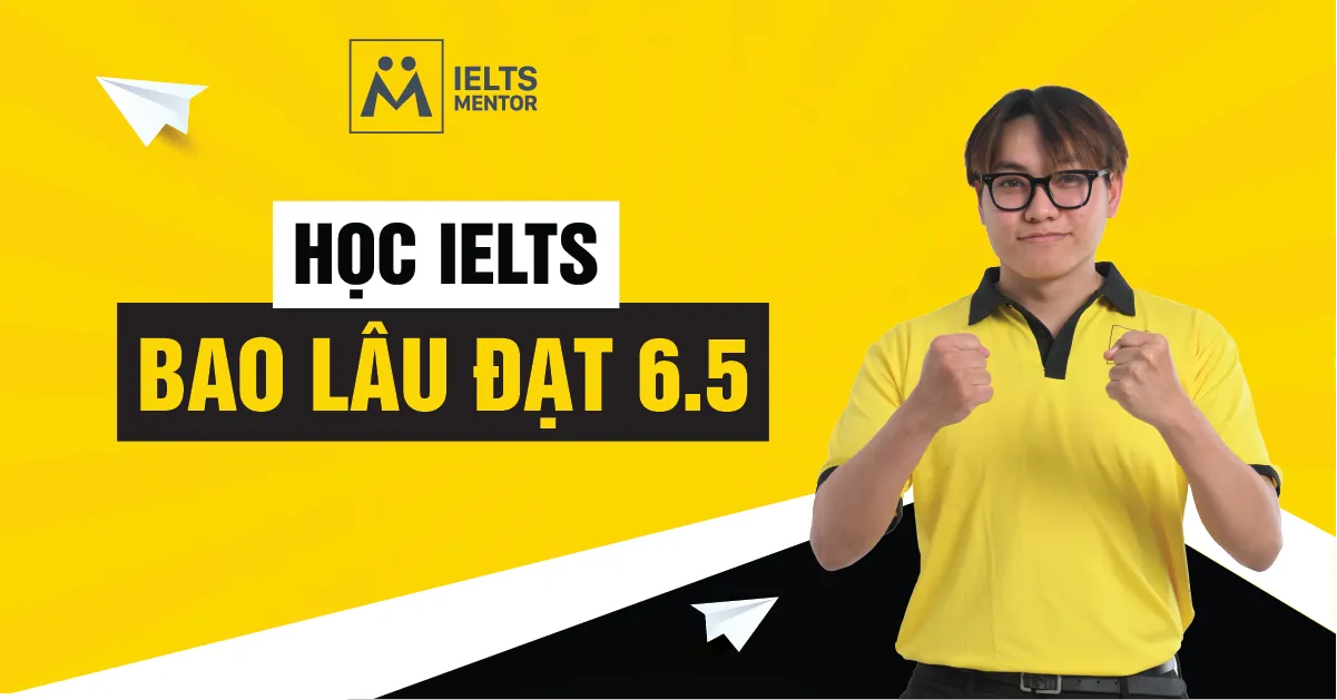 nhung-yeu-to-quyet-dinh-thoi-gian-dat-ielts-6.5
