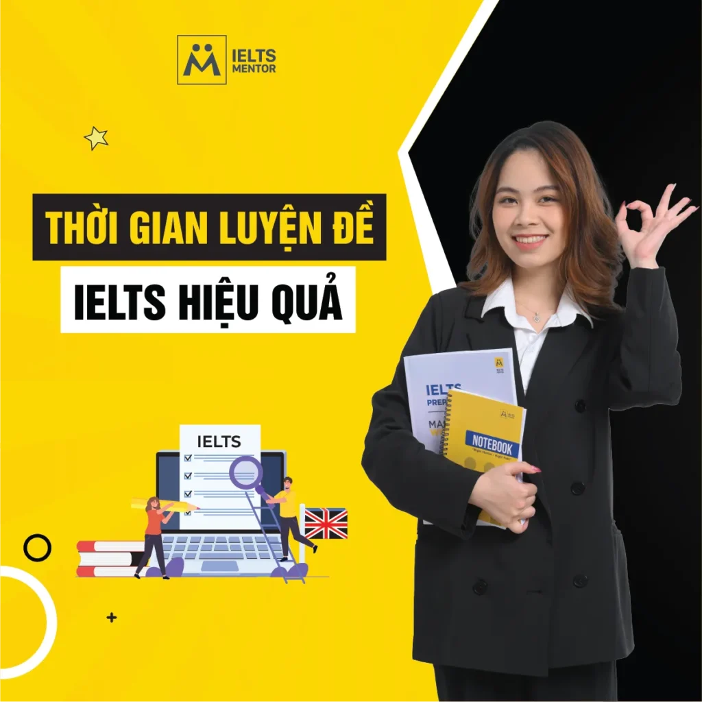 Thời gian luyện đề IELTS hiệu quả: Khi nào nên bắt đầu và luyện thế nào để tăng band thật sự?