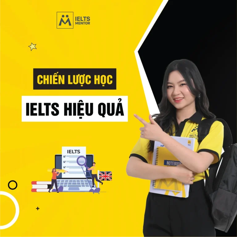Chiến lược học IELTS hiệu quả: Lộ trình đúng để tăng band bền vững và tiết kiệm thời gian