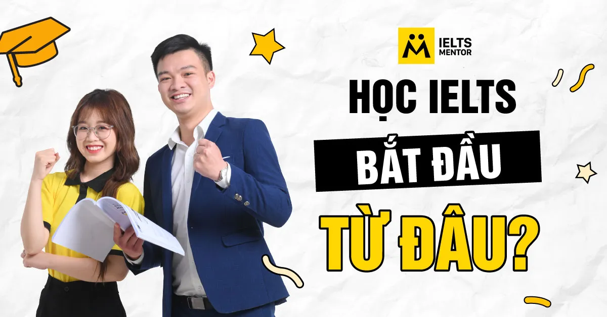 ielts-mentor-ho-tro-hoc-sinh-moi-bat-dau-nhu-the-nao