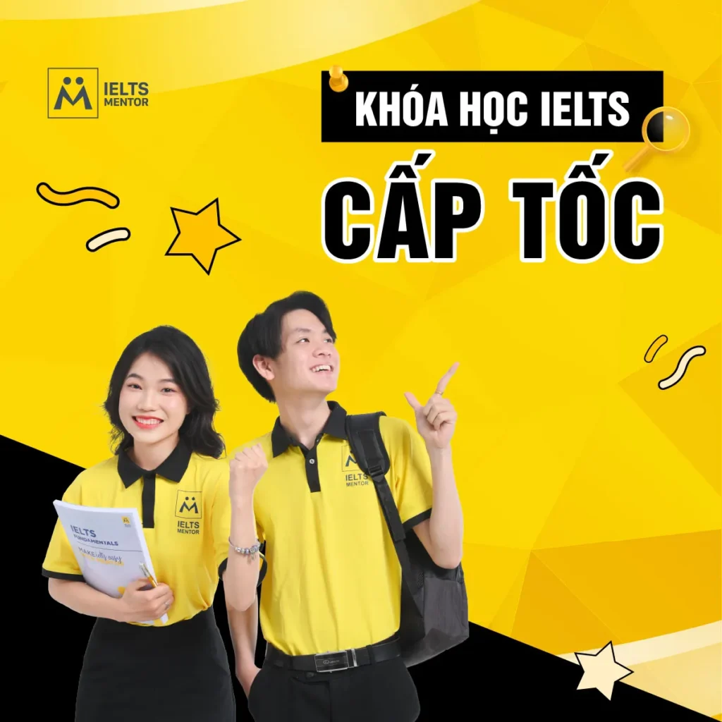 Khóa học IELTS cấp tốc: Tăng tốc đúng cách để đạt mục tiêu trong thời gian ngắn