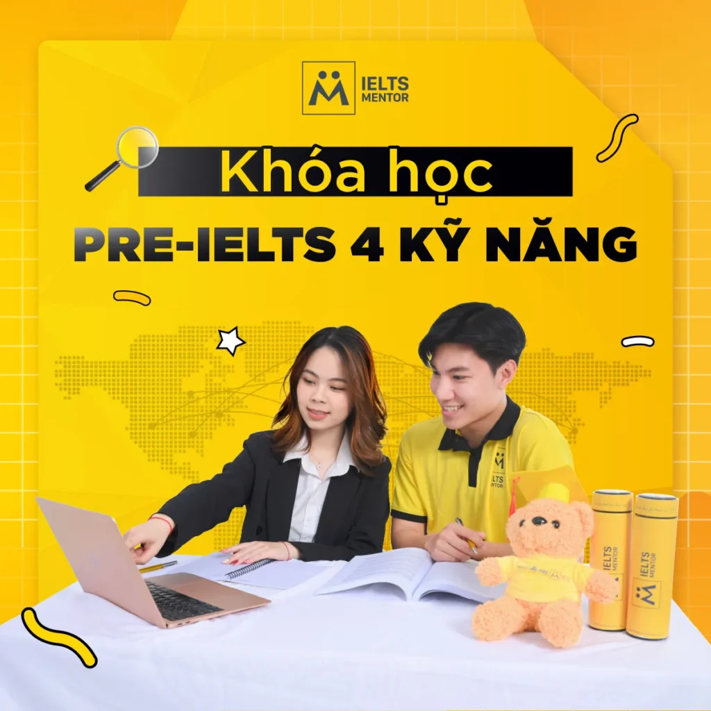 Khóa học Pre-IELTS 4 kỹ năng: Xây nền đúng để bước vào IELTS tự tin và bền vững
