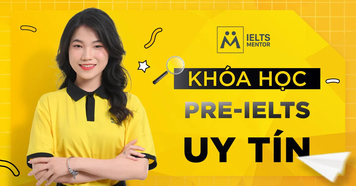 khoa-hoc-pre-ielts-uy-tin-la-gi