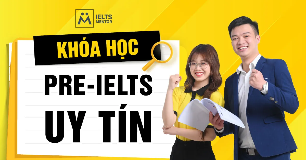 ielts-mentor-xay-dung-khoa-hoc-pre-ielts-nhu-the-nao