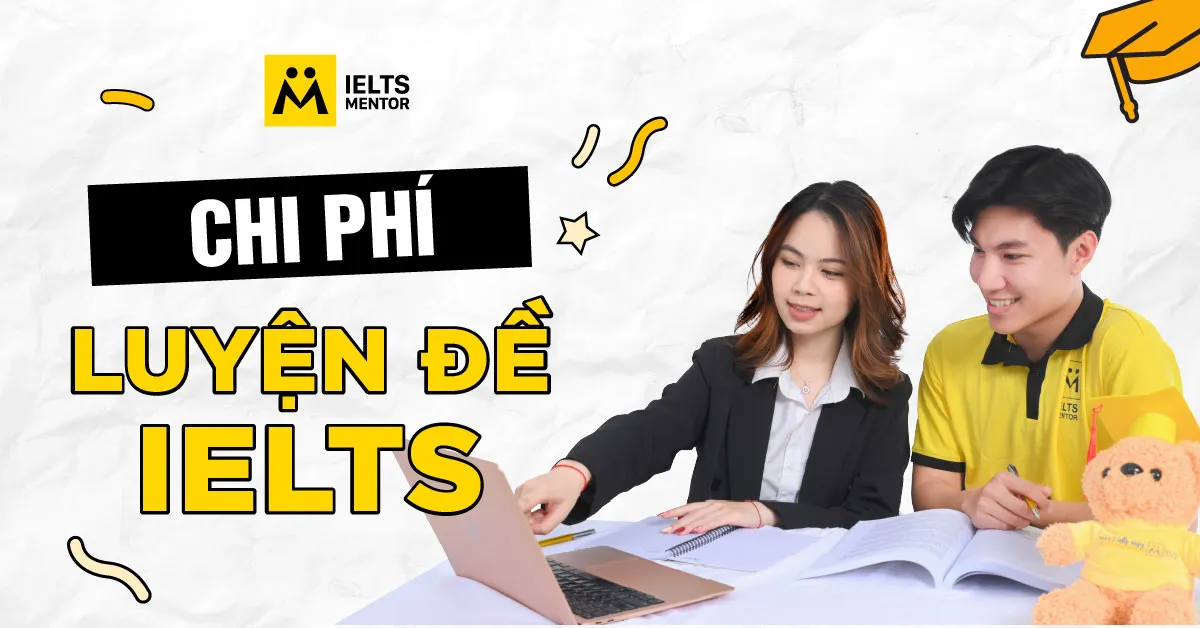 ielts-mentor-xay-dung-gia-tri-luyen-de-nhu-the-nao