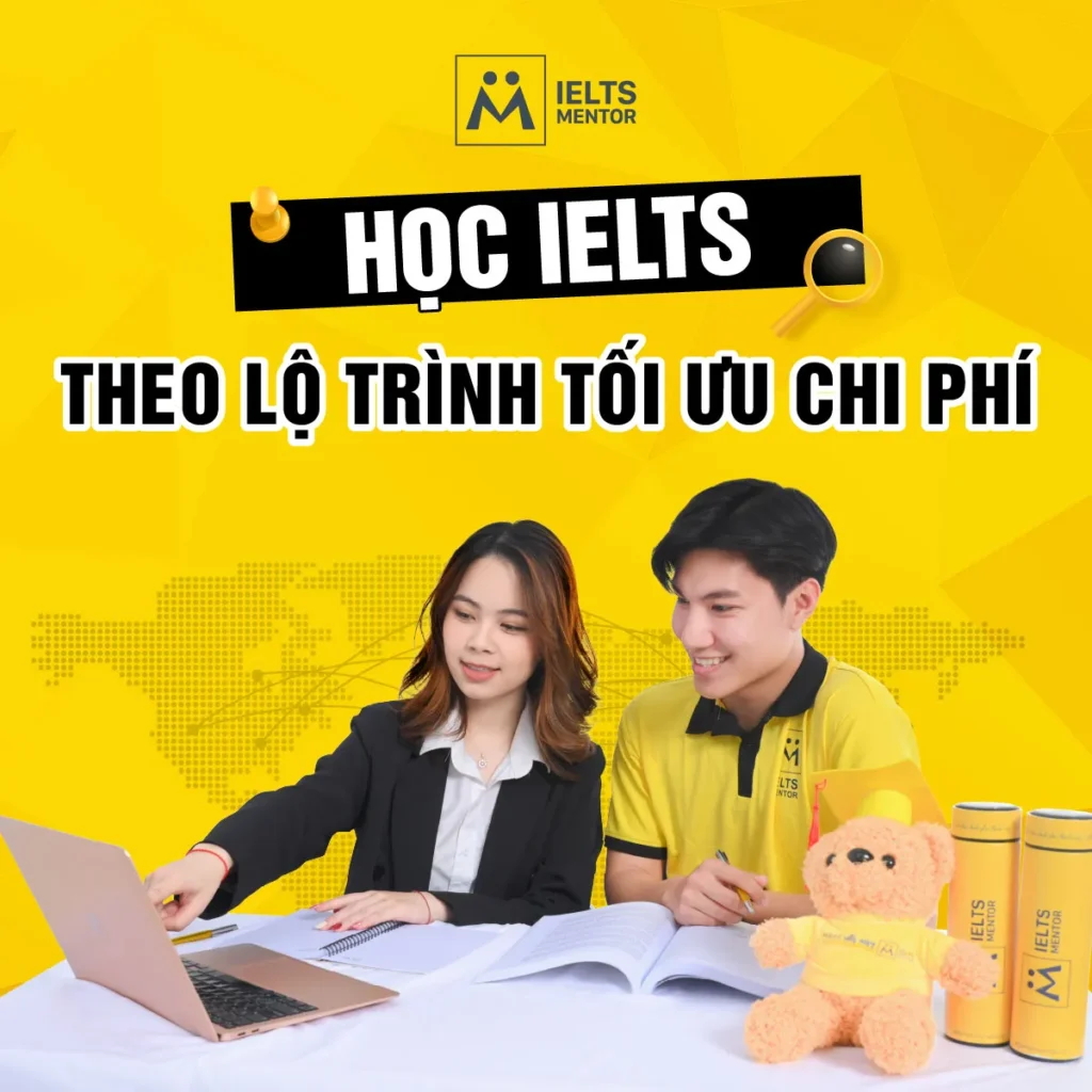 Học IELTS theo lộ trình tối ưu chi phí: Cách đầu tư thông minh để đạt mục tiêu bền vững