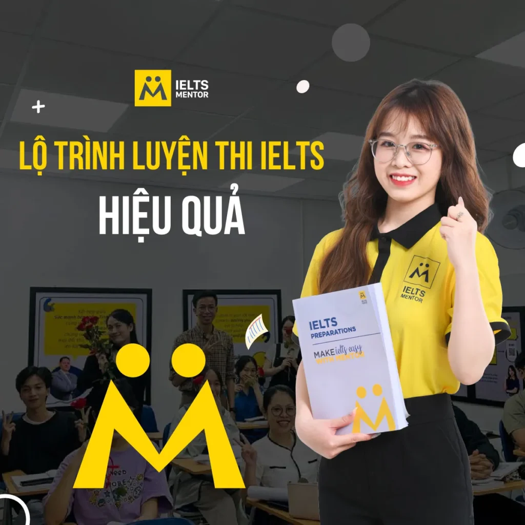 Lộ trình luyện thi IELTS hiệu quả dành cho học sinh muốn tăng band bền vững