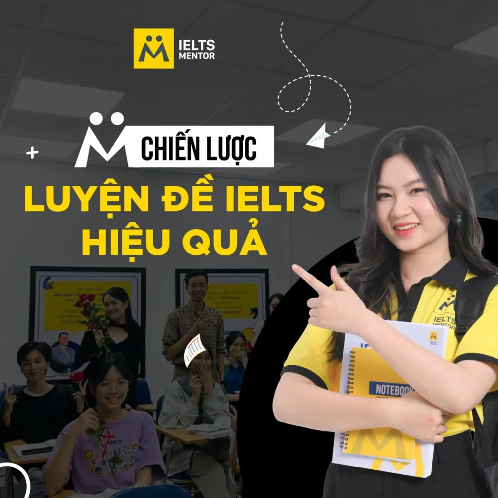 Chiến lược luyện đề IELTS hiệu quả giúp tăng band nhanh và bền vững