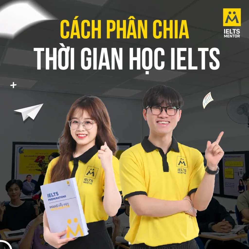 Cách phân chia thời gian học IELTS hiệu quả giúp học sinh tăng band bền vững