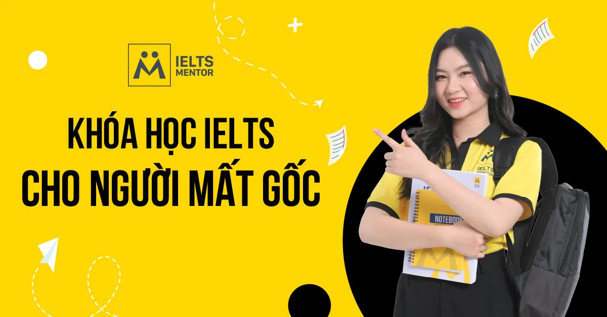 ielts-mentor-ho-tro-nguoi-mat-goc-nhu-the-nao
