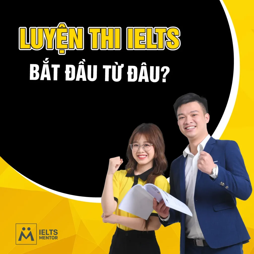 Luyện thi IELTS bắt đầu từ đâu để học đúng hướng và tăng band bền vững?