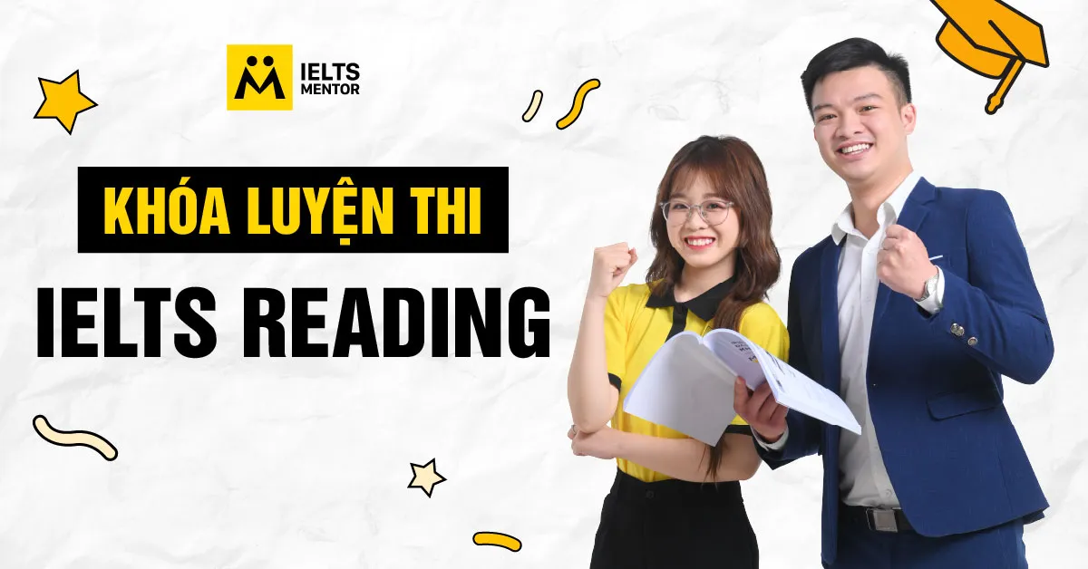 ielts-mentor-xay-dung-khoa-luyen-thi-ielts-reading-nhu-the-nao