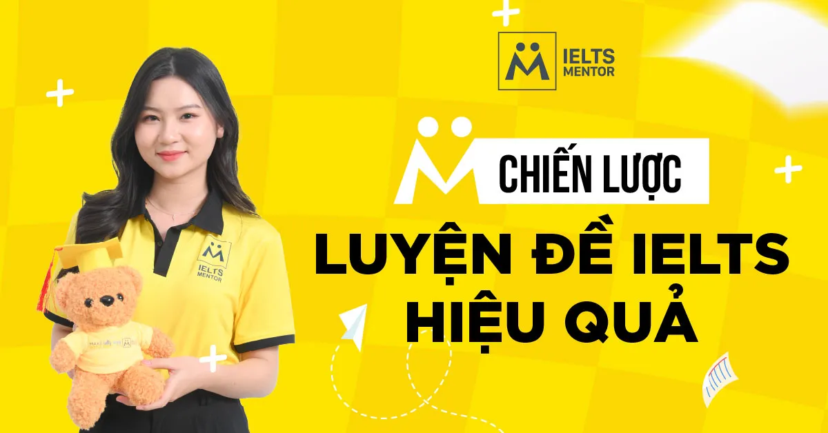 ielts-mentor-giup-hoc-sinh-luyen-de-hieu-qua-nhu-the-nao