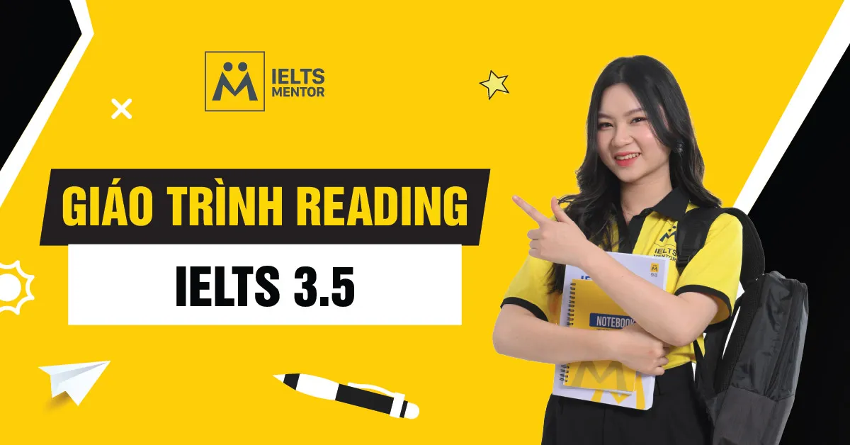 ielts-mentor-xay-dung-reading-cho-band-3-5-nhu-the-nao