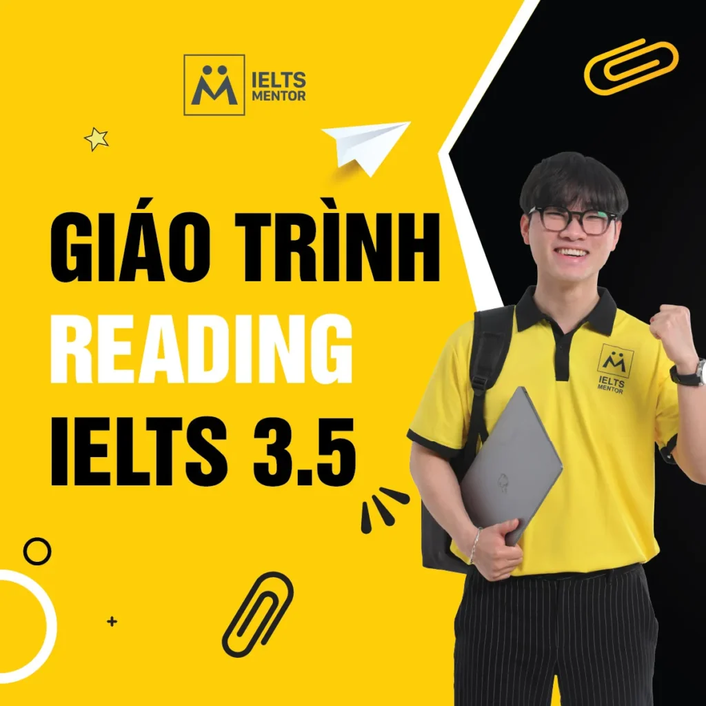 Giáo trình Reading IELTS 3.5: Cách chọn tài liệu đọc phù hợp để xây nền và tăng điểm bền vững