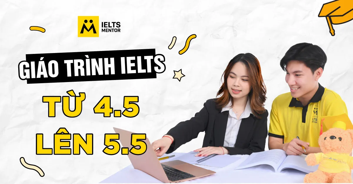 giao-trinh-ielts-tu-4-5-len-5-5-la-gi