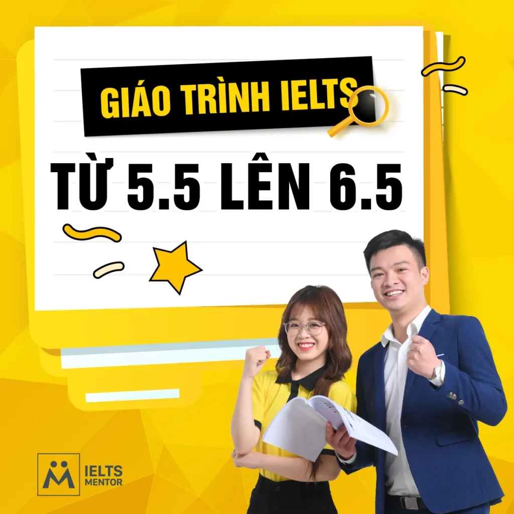 Giáo trình IELTS từ 5.5 lên 6.5: Cách chọn tài liệu đúng để nâng band có chiến lược và bền vững