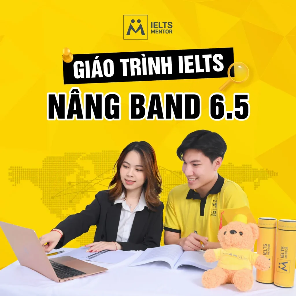Giáo trình IELTS nâng band 6.5: Cách chọn tài liệu đúng để học sâu hơn và tăng điểm ổn định