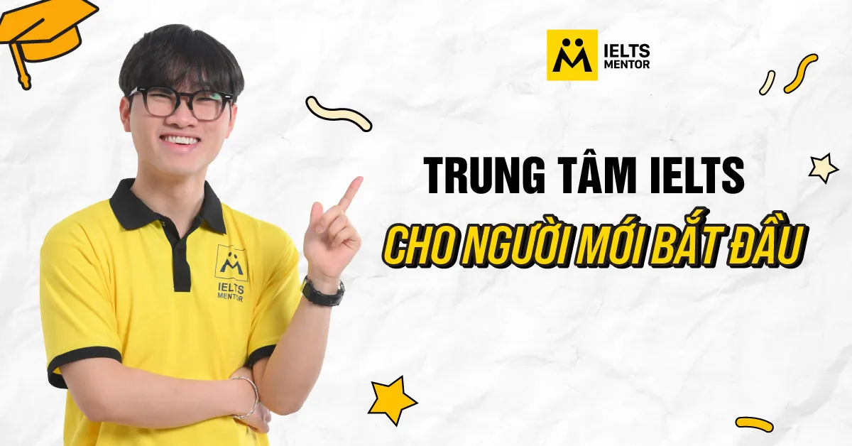 cau-hoi-thuong-gap-ve-trung-tam-ielts-cho-nguoi-moi-bat-dau