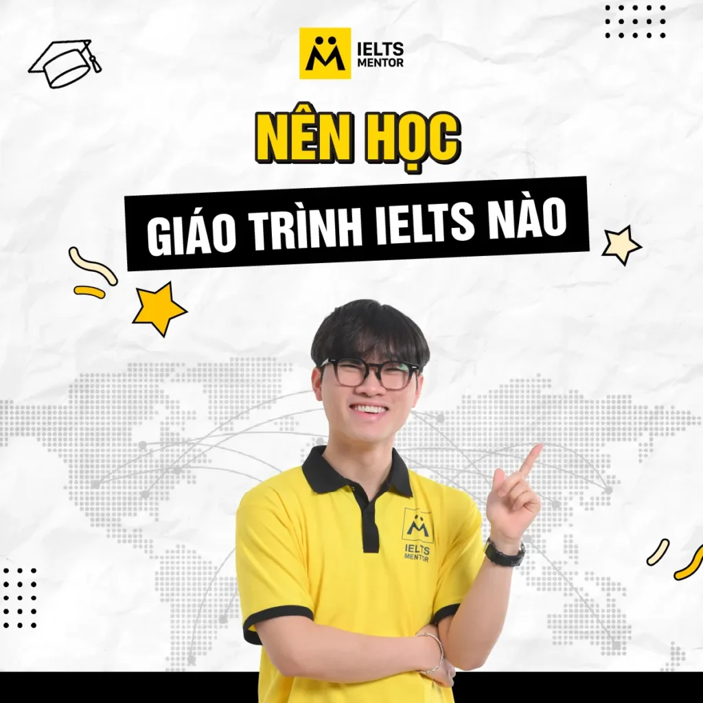 Nên học giáo trình IELTS nào để bắt đầu đúng và tăng band hiệu quả?