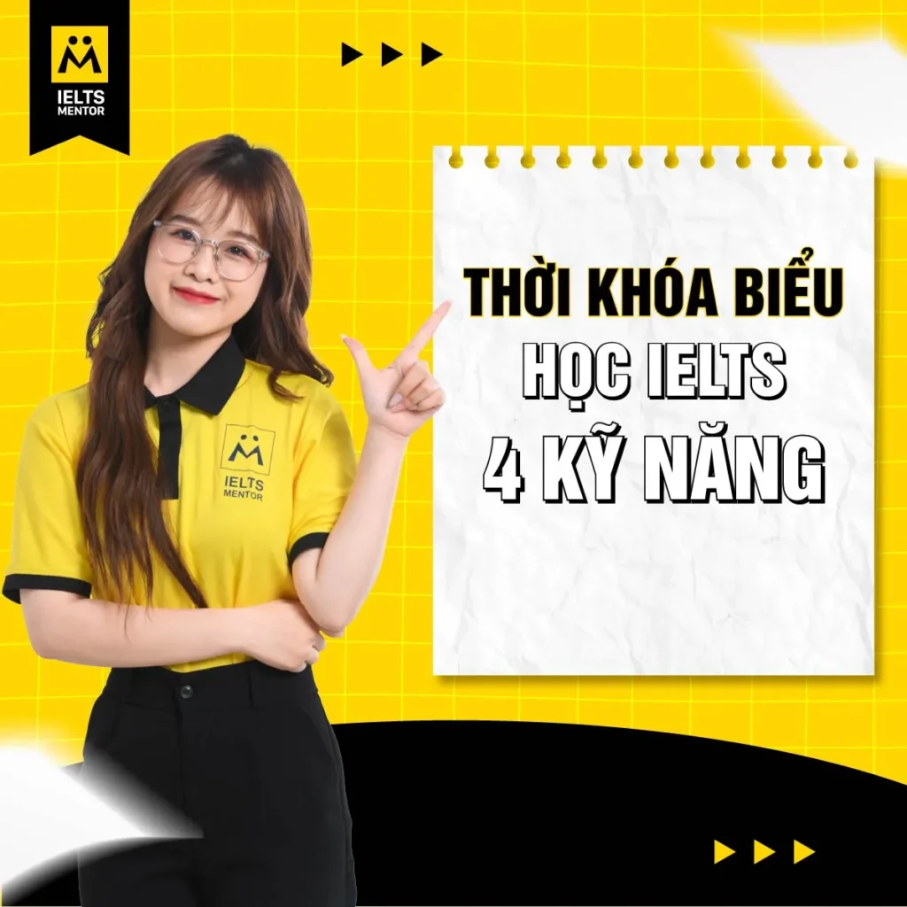 Thời khóa biểu học IELTS 4 kỹ năng: Cách sắp xếp lịch học cân bằng để tiến bộ rõ ràng hơn